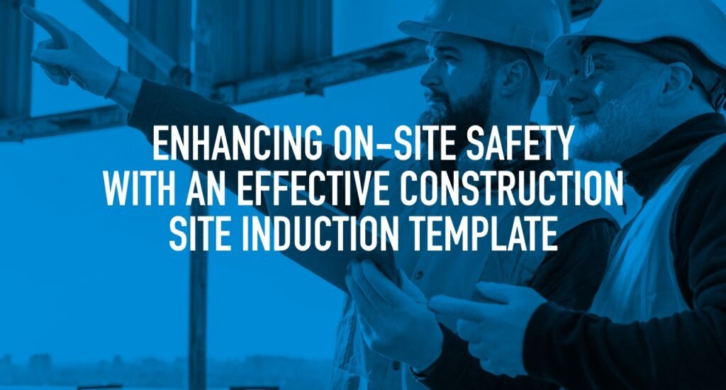 Enhancing On-Site Safety with an effective Construction Site Induction Template Cover Image