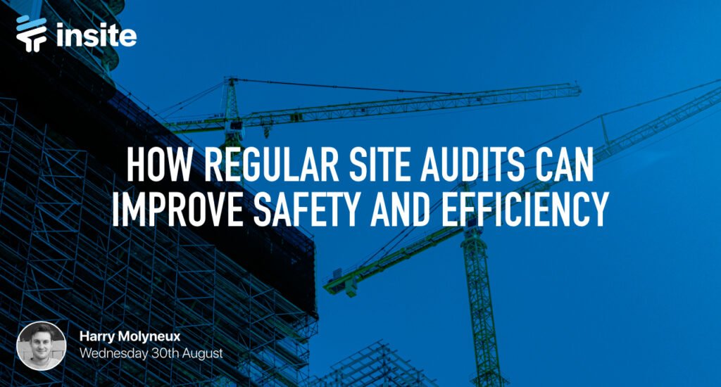 How regular site audits can improve safety and efficiency Cover Image