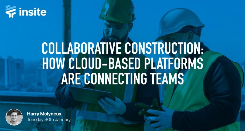 Collaborative Construction: How Cloud-Based Platforms are Connecting Teams Cover Image